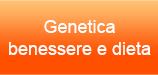 Genetica benessere e dieta